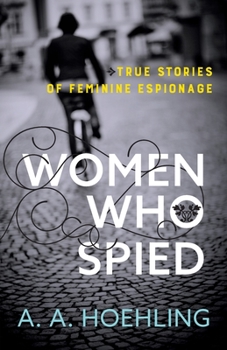 Paperback Women Who Spied Book