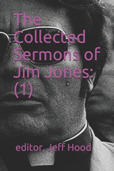 Paperback The Collected Sermons of Jim Jones: 1 Book