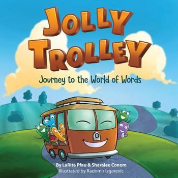 Paperback Jolly Trolley: Journey to the World of Words Book