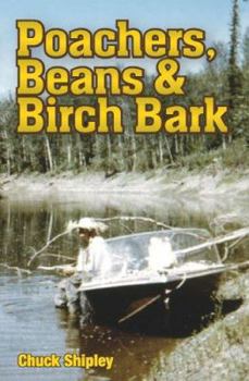 Paperback Poachers, Beans & Birch Bark Book