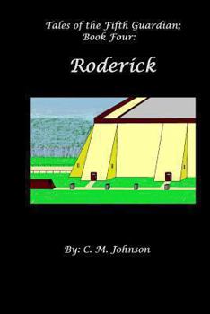 Paperback Tales of the FIfth Guardian; Book Four: Roderick Book