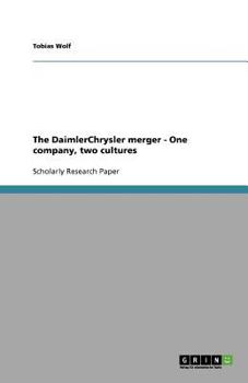 Paperback The DaimlerChrysler merger: One company, two cultures Book