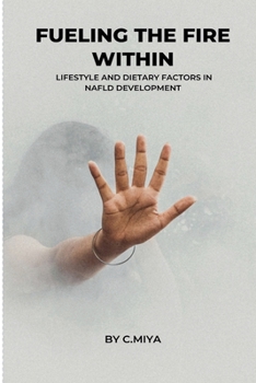 Paperback Fueling the Fire Within: Lifestyle and Dietary Factors in NAFLD Development C. [Spanish] Book