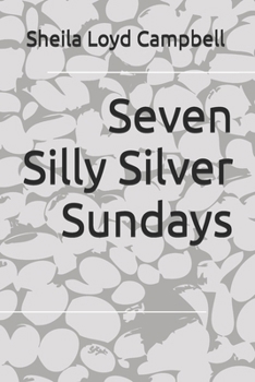 Paperback Seven Silly Silver Sundays Book