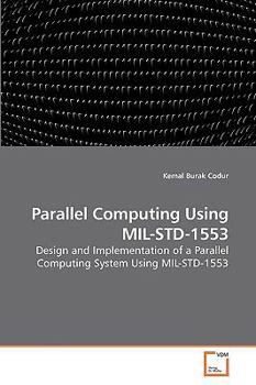 Paperback Parallel Computing Using MIL-STD-1553 Book