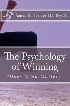 Paperback The Psychology of Winning: "Does Mind Matter?" Book