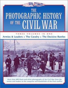 Hardcover The Photographic History of the Civil War: 3 Volumes in One Book