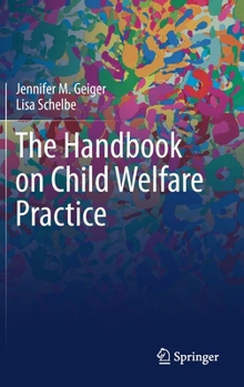 Hardcover The Handbook on Child Welfare Practice Book