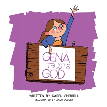 Paperback Gena Trusts God: Praying for kids who seem unkind Book