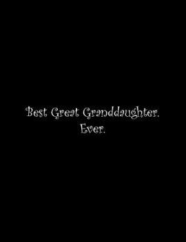 Paperback Best Great Granddaughter. Ever: Line Notebook Handwriting Practice Paper Workbook Book