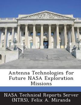 Paperback Antenna Technologies for Future NASA Exploration Missions Book