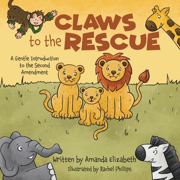 Paperback Claws to the Rescue: A Gentle Introduction to the Second Amendment Book