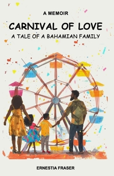 Paperback Carnival of Love: A Tale of a Bahamian Family Book