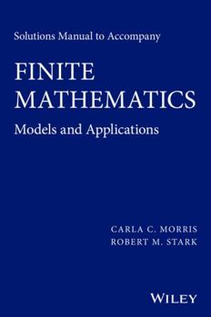 Paperback Solutions Manual to Accompany Finite Mathematics: Models and Applications Book