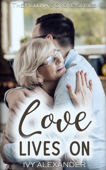 Love Lives On: The Helena's Grove Series Book 5 - Book #5 of the Helena's Grove