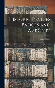 Hardcover Historic Devices Badges and WarCries Book