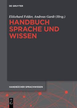 Hardcover Handbuch Sprache und Wissen (Handbücher Sprachwissen (HSW), 1) (German Edition) [German] Book