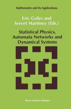 Paperback Statistical Physics, Automata Networks and Dynamical Systems Book