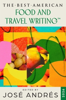 Best American Food and Travel Writing 2026 - Book  of the Best American Food Writing