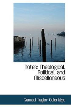 Paperback Notes: Theological, Political, and Miscellaneous Book