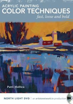 DVD Acrylic Painting Color Techniques - Fast, Loose and Bold Book
