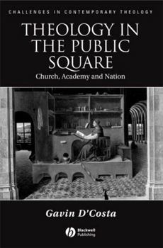 Paperback Theology in the Public Square: Church, Academy, and Nation Book