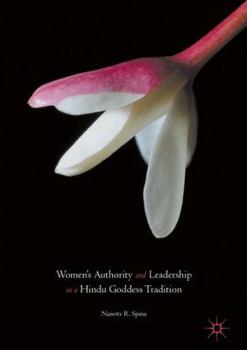 Hardcover Women's Authority and Leadership in a Hindu Goddess Tradition Book