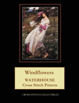 Paperback Windflowers: Waterhouse cross stitch pattern [Large Print] Book