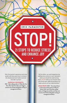 Paperback STOP!: 21 Stops to Reduce Stress and Enhance Joy Book