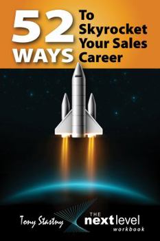 Paperback 52 Ways To Skyrocket Your Sales Career: The Next Level Workbook Book