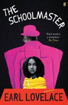 The Schoolmaster (Caribbean Writers SeriesRG)