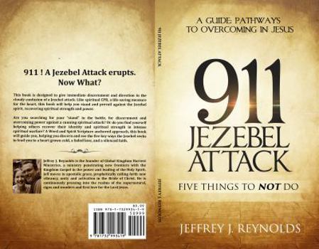 Paperback 911 Jezebel Attack: Five Things To NOT Do (Kingdom Discernment Series) Book