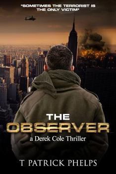 The Observer - Book #3 of the Derek Cole