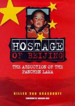 Hardcover Hostage of Beijing: The Abduction of the Panchen Lama Book