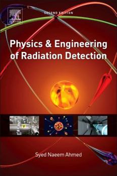 Hardcover Physics and Engineering of Radiation Detection Book