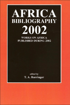 Paperback Africa Bibliography 2002: Works Published on Africa During 2002 Book