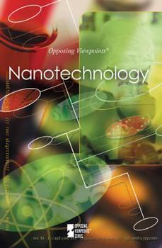 Paperback Nanotechnology (Opposing Viewpoints) Book