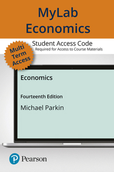 Printed Access Code Mylab Economics with Pearson Etext -- Access Card -- For Economics Book