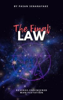 Paperback The Final Law: Reverse-Engineered Manifestation Book