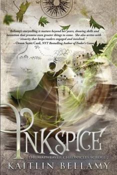 Inkspice - Book #2 of the Mapweaver Chronicles