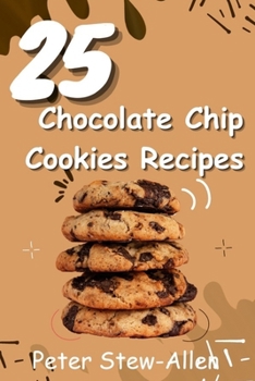 Paperback 25 Chocolate Chip Cookies Recipes Book