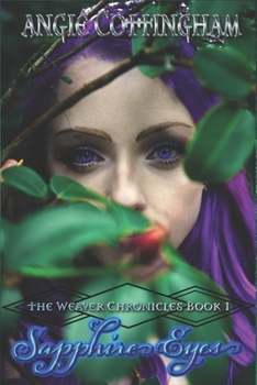 Sapphire Eyes: The Weaver Chronicles Book 1