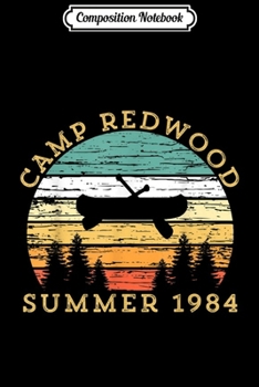 Composition Notebook: Retro Vintage Camp Redwood 1984  Journal/Notebook Blank Lined Ruled 6x9 100 Pages