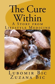Paperback The Cure Within: A Story from Lifestyle Medicine Book