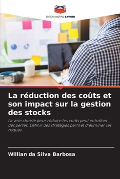 Paperback La réduction des coûts et son impact sur la gestion des stocks [French] Book