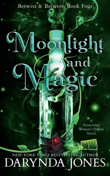 Paperback Moonlight and Magic: Betwixt and Between Book 4 Book
