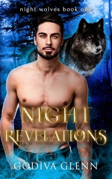 Night Revelations - Book #1 of the Night Wolves