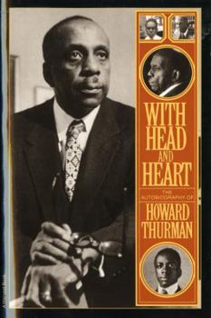 Paperback With Head and Heart: The Autobiography of Howard Thurman Book
