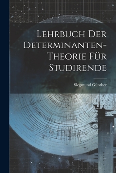 Paperback Lehrbuch der Determinanten-theorie für Studirende Book