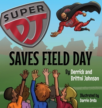 Hardcover Super DJ Saves Field Day Book